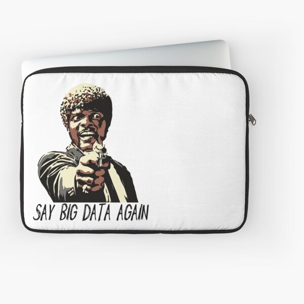SAY BIG DATA AGAIN Laptop Sleeve