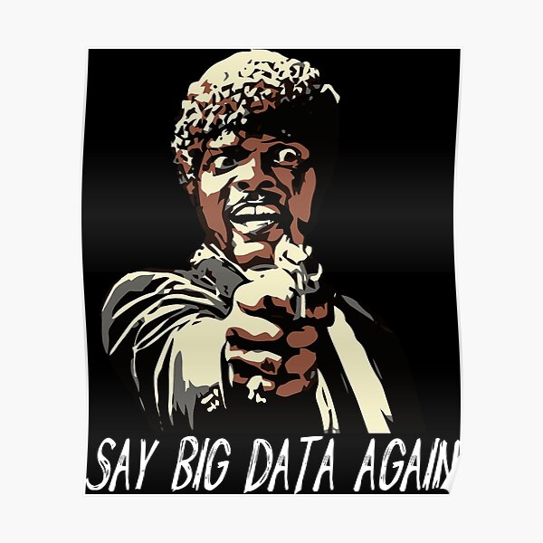 SAY BIG DATA AGAIN Poster