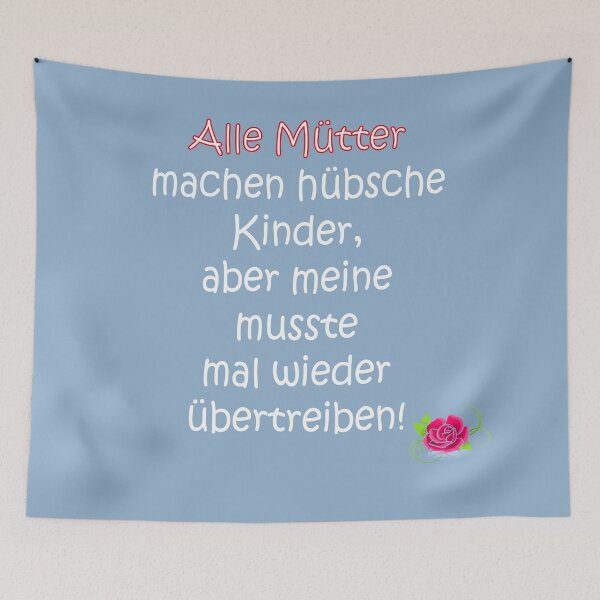 Item preview, All mothers make beautiful children, but mine had to exaggerate again! designed and sold by MakeItIsi.