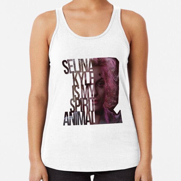 Selina Kyle is my spirit animal Racerback Tank Top