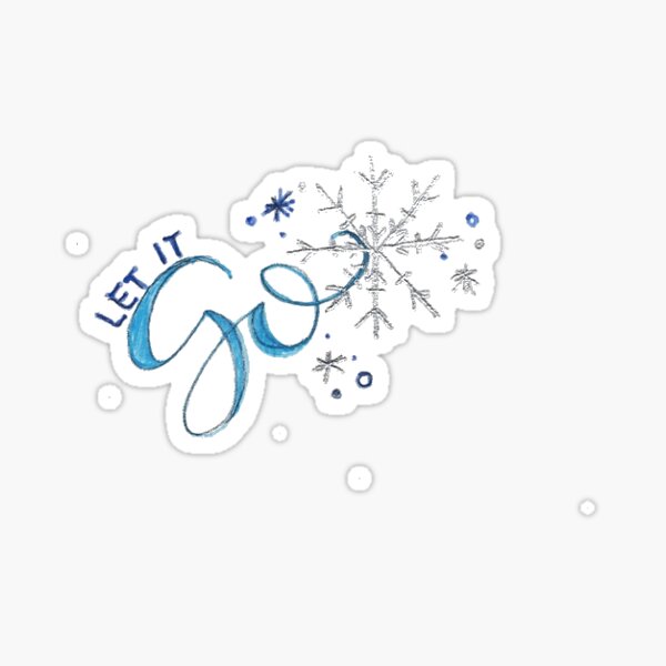 Let it go~ Sticker
