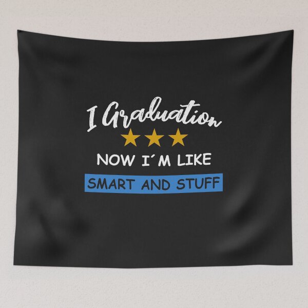 Item preview, I GRADUATION NOW IN THE LIKE SMART AND STUFF designed and sold by fatshirt.