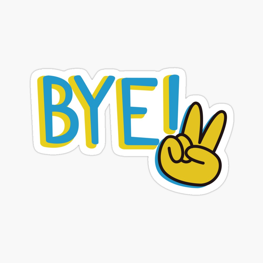 Bye sign