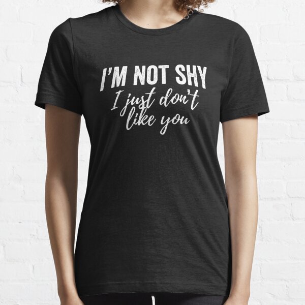 Im Shy T-Shirts | Redbubble