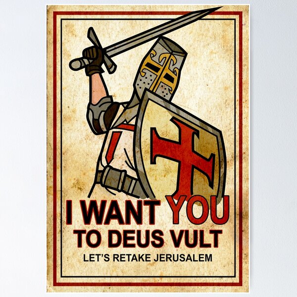 Deus Vult - I want you to retake Jerusalem Poster