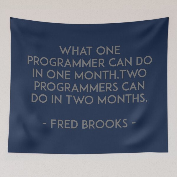 Item preview, What one programmer can do in one month, two programmers can do in two months. designed and sold by unixorn.