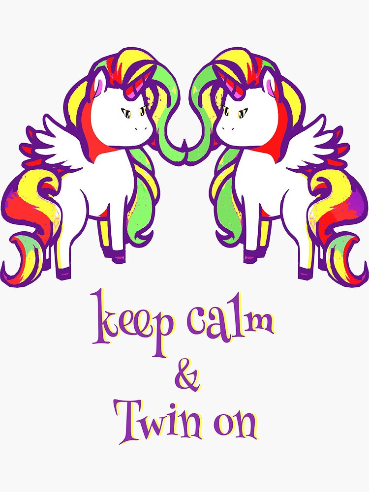 Keep Calm And Twin On | Sticker