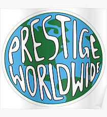 Prestige Wordwide Poster