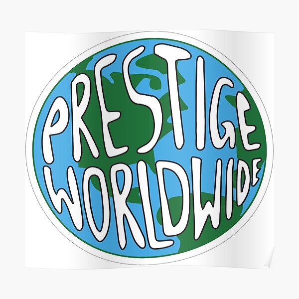 "Prestige Wordwide" Poster for Sale by BerksGraphics Redbubble