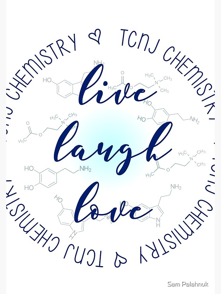 Live Laugh Love TCNJ CHem by sampalahnukart