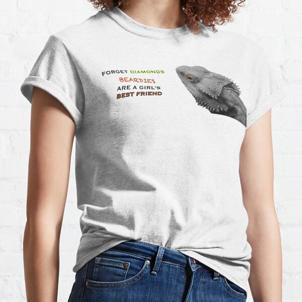 Forget Diamonds - Beardies Are A Girls Best Friend Classic T-Shirt