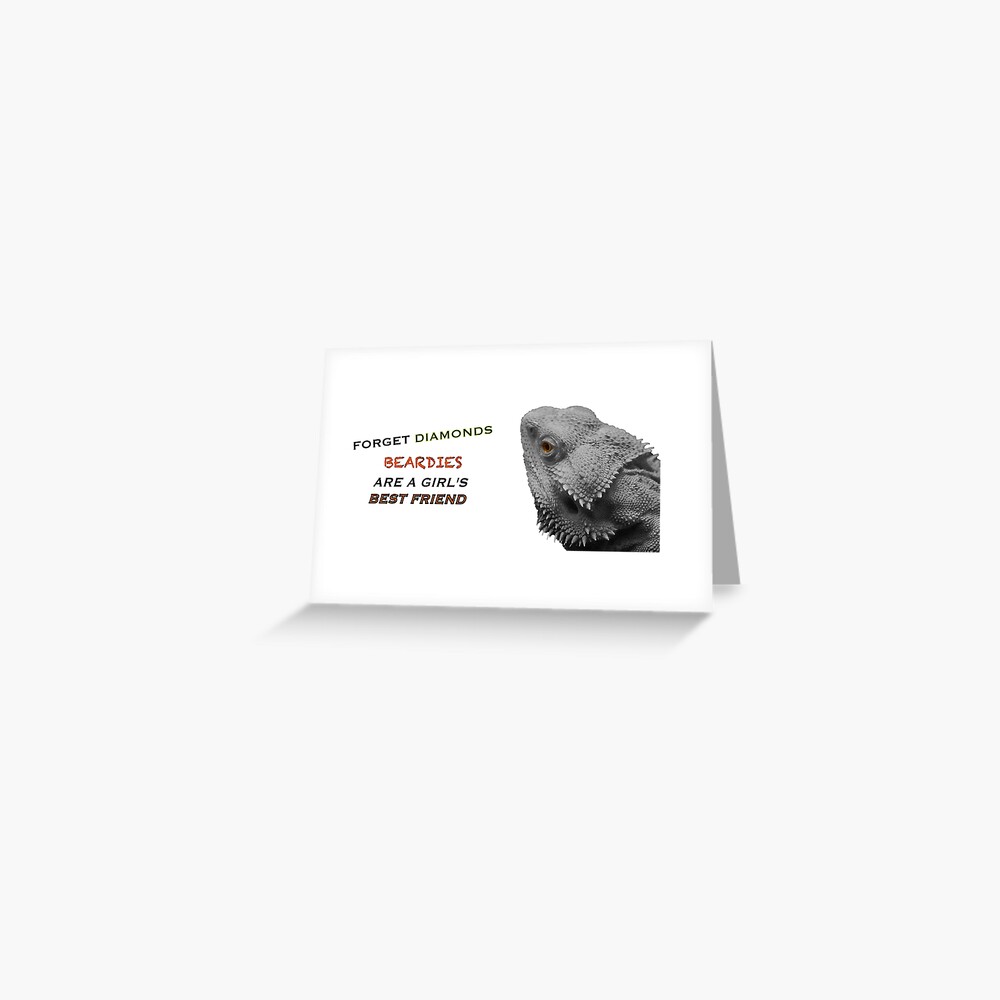 Forget Diamonds - Beardies Are A Girls Best Friend Greeting Card