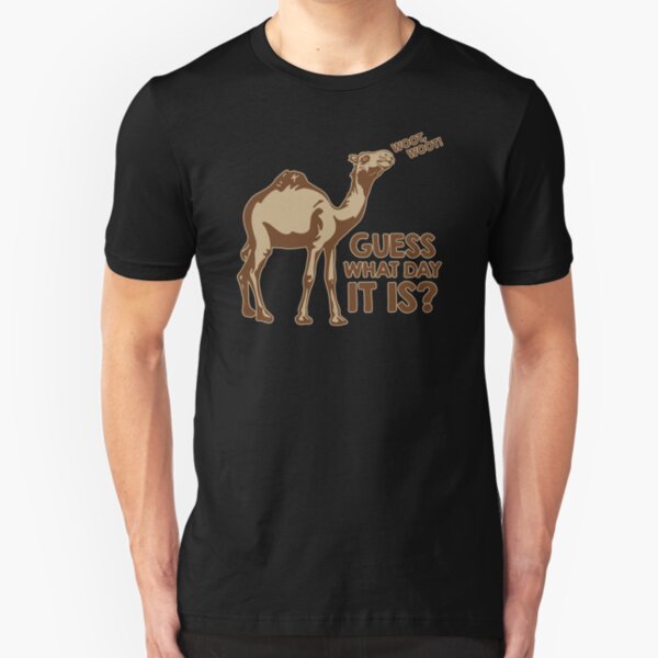 Guess What Day It Is Mens Womens Hoodie / T-Shirt Slim Fit T-Shirt