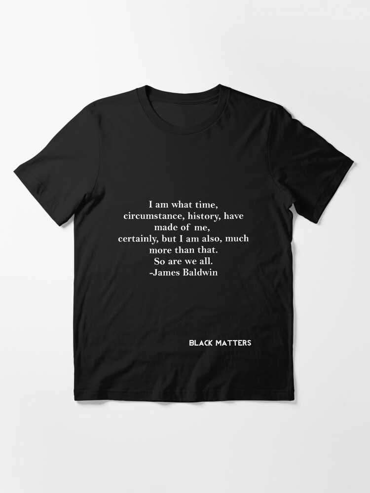 Alternate view of James Baldwin Quote Essential T-Shirt