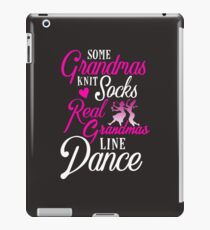 Line Dancing Some Grandmas Knit Socks Real Grandmas Line Dance iPad Case/Skin