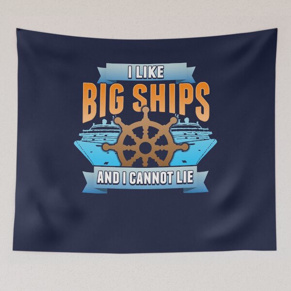 Item preview, Cruise Ship I Like Big Ships And I Cannot Lie designed and sold by jaygo.