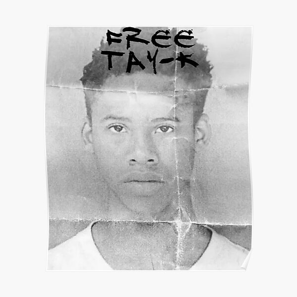 Tay K 47 Posters.