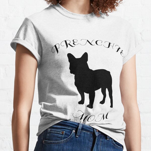 frenchie mom t shirt