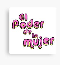 El Poder De La Mujer Canvas Print