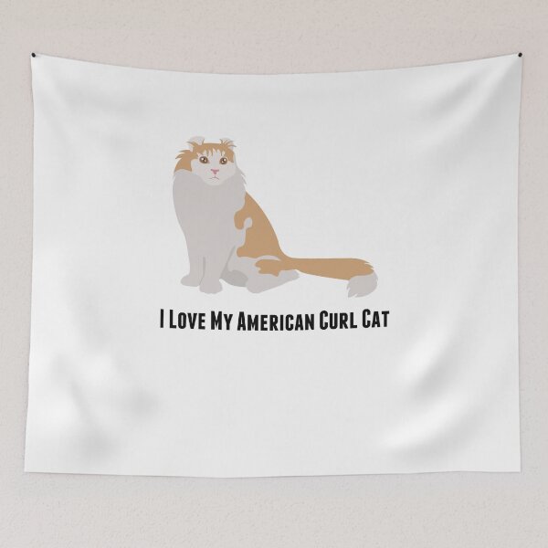 Item preview, I Love My American Curl Cat designed and sold by rodie9cooper6.