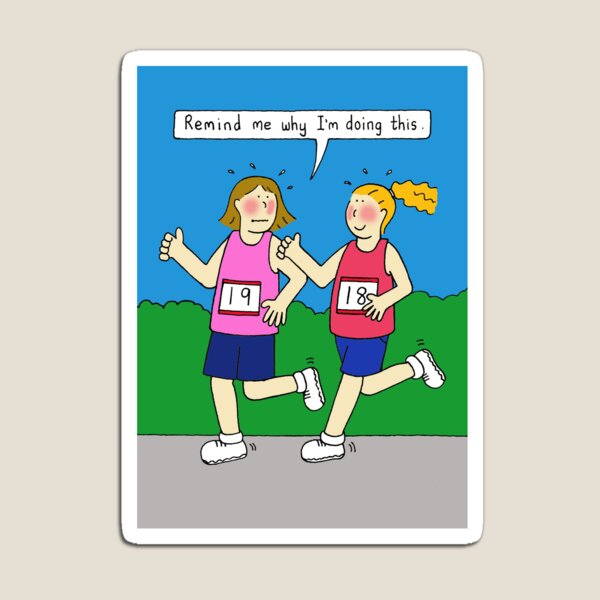 Running Encouragement Humor for Women Magnet