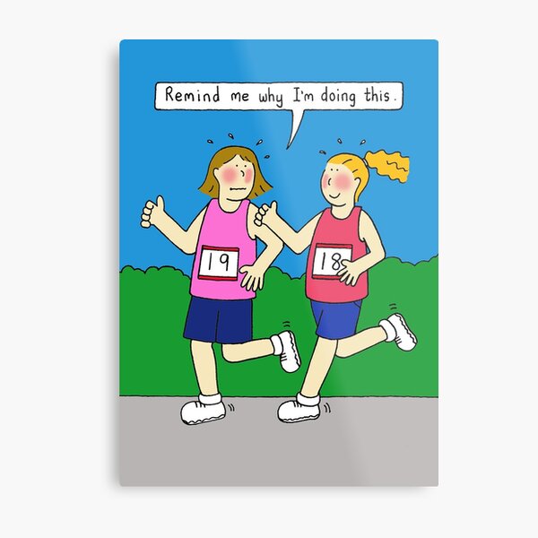 Running Encouragement Humor For Women Metal Print By Katetaylor Redbubble