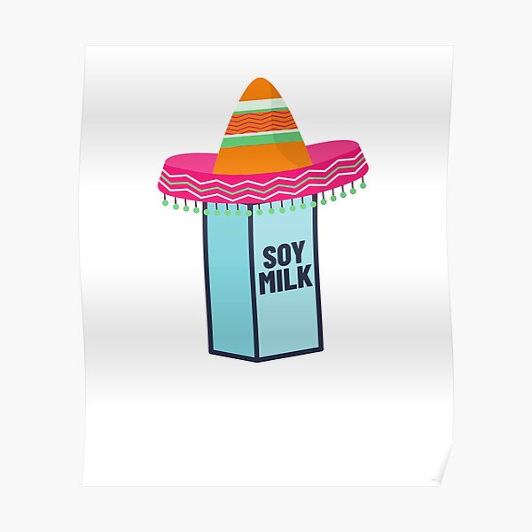 "Soy Milk Spanish Joke" Poster for Sale by hadicazvysavaca Redbubble