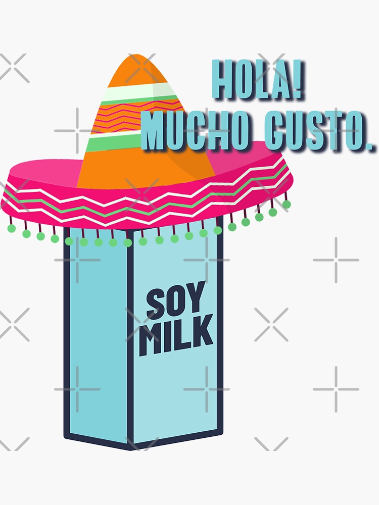 "Soy Milk Spanish Joke" Sticker by hadicazvysavaca Redbubble