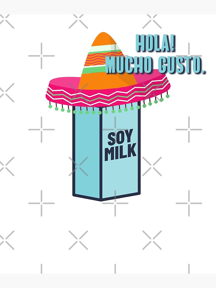 "Soy Milk Spanish Joke" Poster by hadicazvysavaca Redbubble