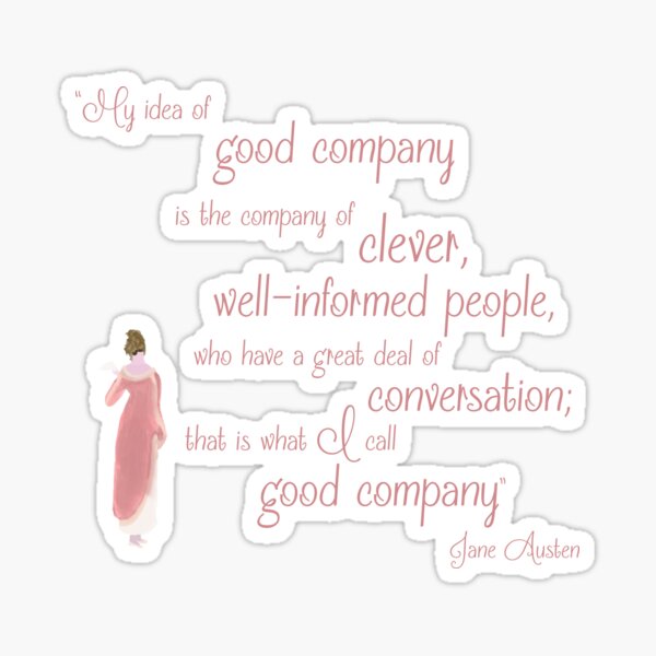 Jane Austen Persuasion Quote, Good Company Sticker