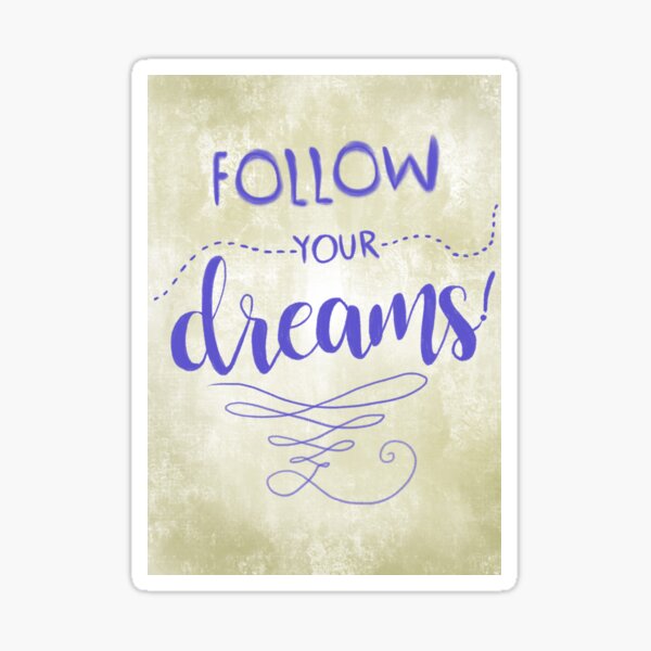 Item preview, Follow your dreams designed and sold by Matt Corrigan.