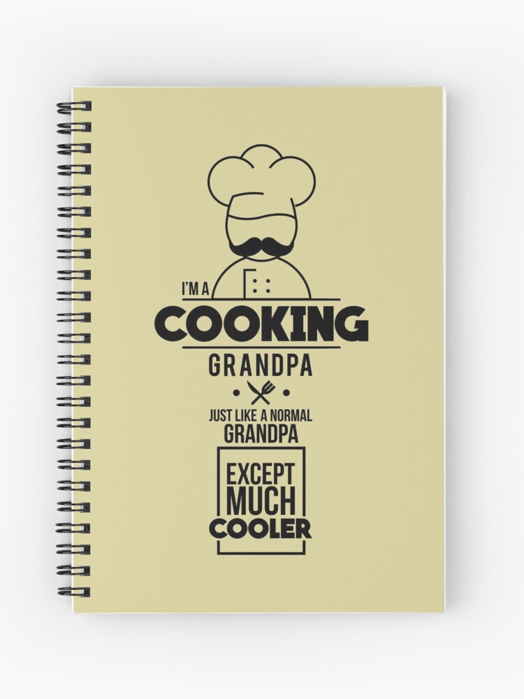 Cuaderno de espiral «Abuelo de cocina para hombre como el diseño normal  excepto mucho más frío para hombres - Camiseta de cocina - Regalo para el  chef - Regalo para el abuelo»