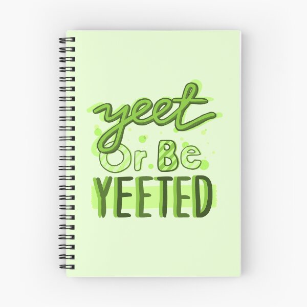 Item preview, Yeet or be Yeeted designed and sold by Jimmies.