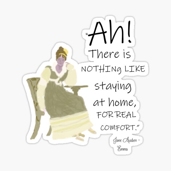 Jane Austen Home Comforts Quote Sticker