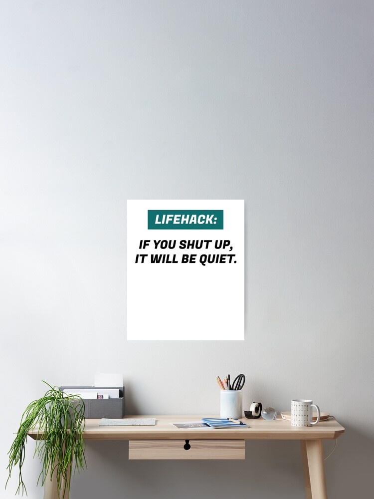 Thumbnail 2 of 3, Poster, Lifehack designed and sold by heisennerd.