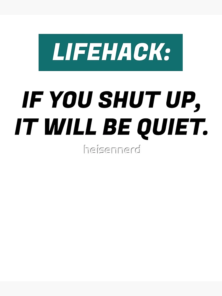 Thumbnail 3 of 3, Poster, Lifehack designed and sold by heisennerd.