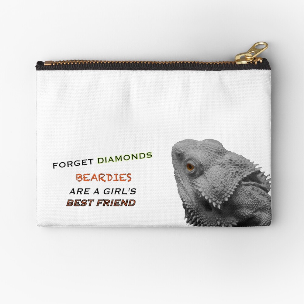 Forget Diamonds - Beardies Are A Girls Best Friend Zipper Pouch