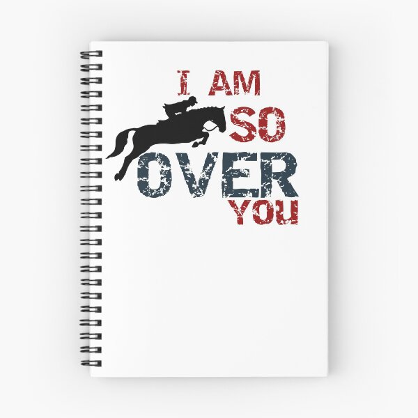 Item preview, I'm SO over you - Horse Jumping T-Shirt designed and sold by Hindsight-2020.
