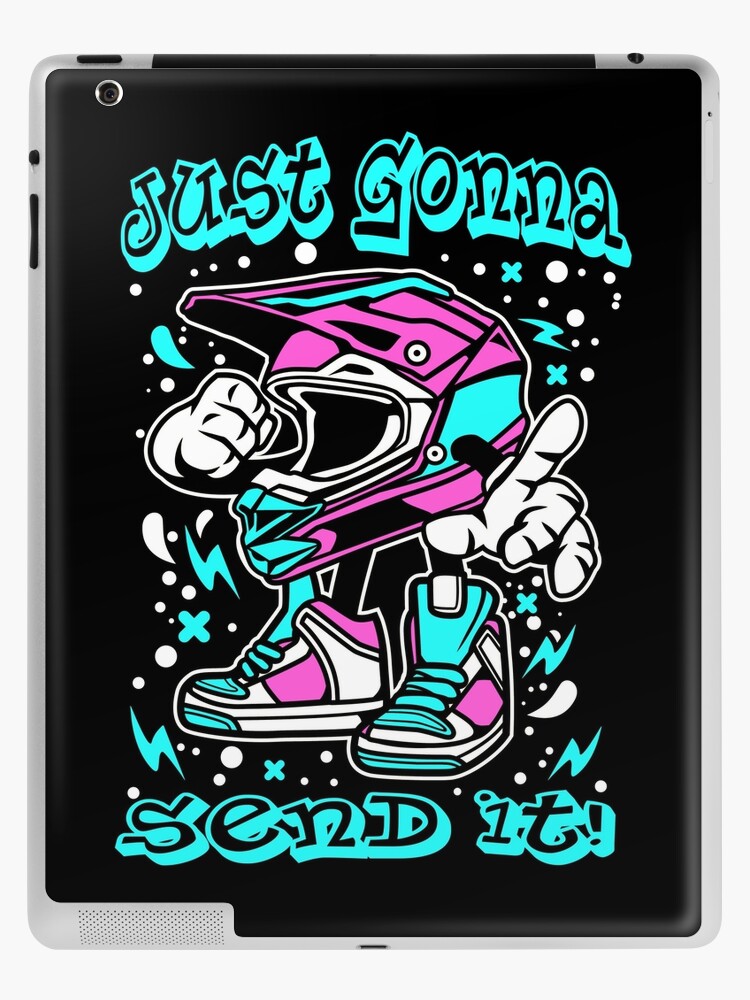 Just Gonna Send It Meme Dirt Bikes Atv Snowmobile Motocross Birthday Gift Ipad Case Skin By Ourbestbuys Redbubble