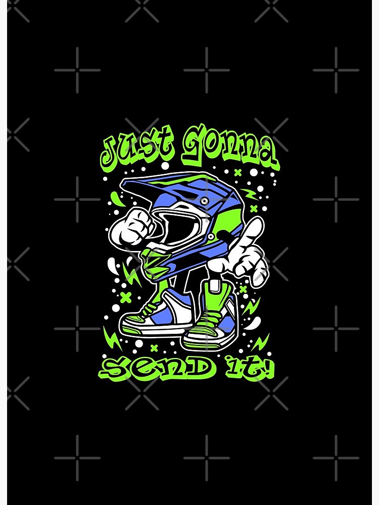Just Gonna Send It T Shirt Motocross Dirt Bike Snowmobile Just Gonna Send It T Shirt Motocross Dirt Bike Snowmobile