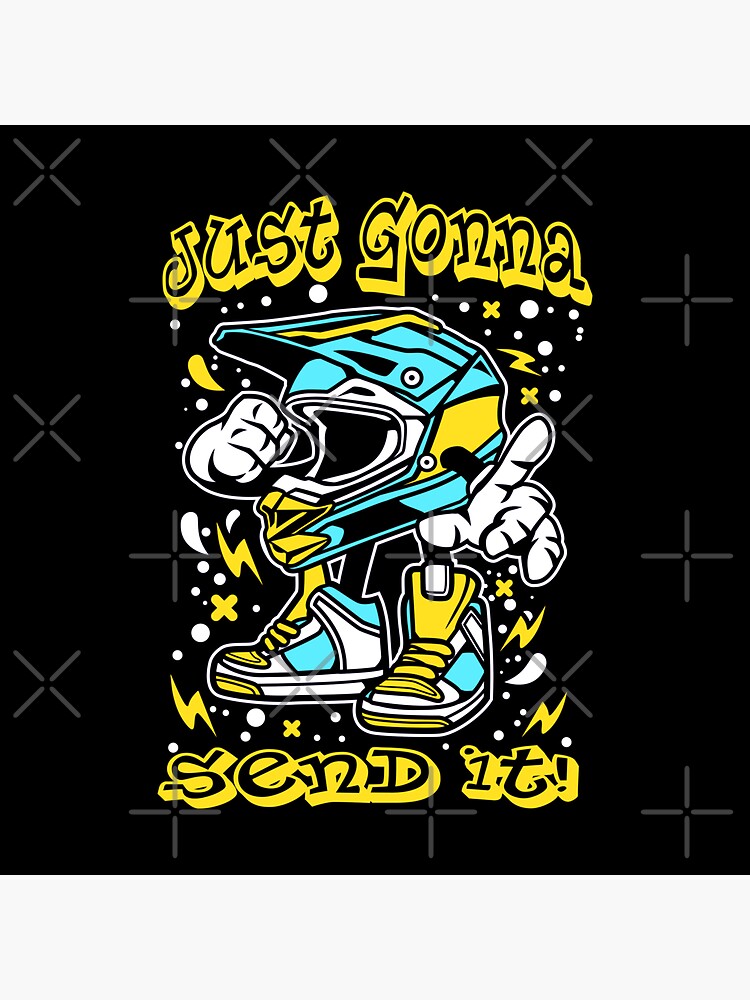 Just Gonna Send It T Shirt Motocross Dirt Bike Snowmobile Just Gonna Send It T Shirt Motocross Dirt Bike Snowmobile
