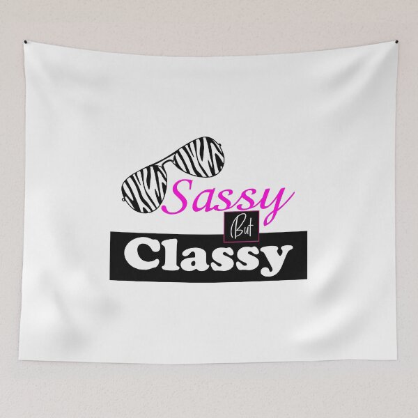 Item preview, Sassy But Classy Gift designed and sold by walahang.