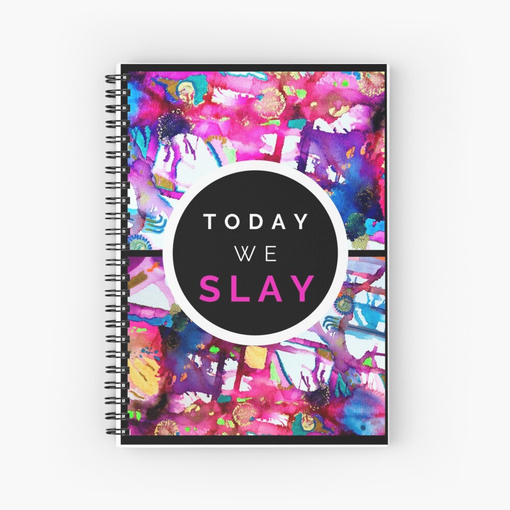 Today We Slay Spiral Notebook