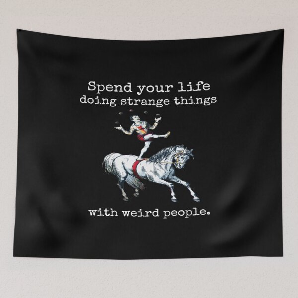 Item preview, Spend Your Life Doing Strange Things with Weird People designed and sold by funnytshirtemp.
