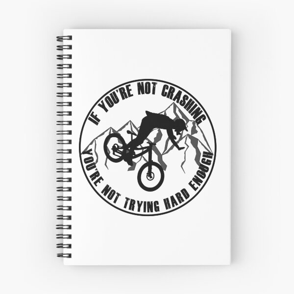 Item preview, If You're Not Crashing You're Not Trying Hard Enough Funny Mountain Biking / MTB Design designed and sold by wilsonphotos.