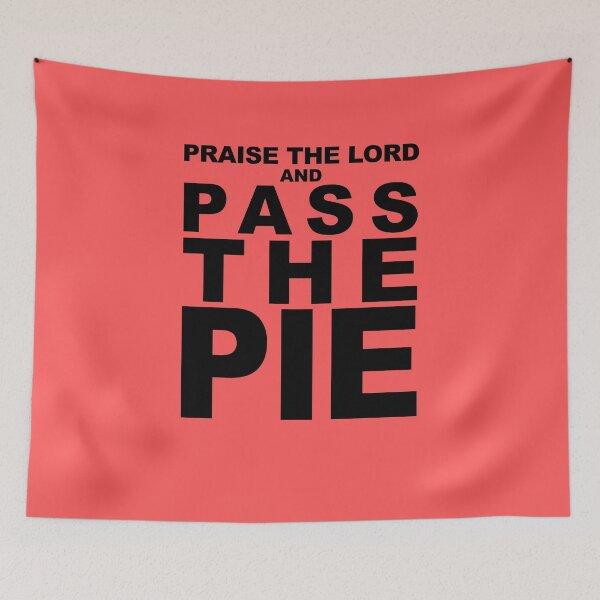 Item preview, Funny Thanksgiving Praise the Lord and Pass the Pie T-Shirt designed and sold by HollyPrice.