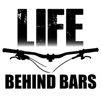 Artwork thumbnail, Life Behind Bars Mountain Biking / MTB Design by chriswilson111
