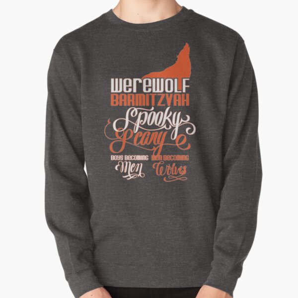 Werewolf Barmitzvah Orange Pullover Sweatshirt