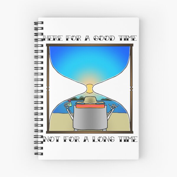 Item preview, Here for a Good Time, Not for a Long Time designed and sold by The Beare Den.