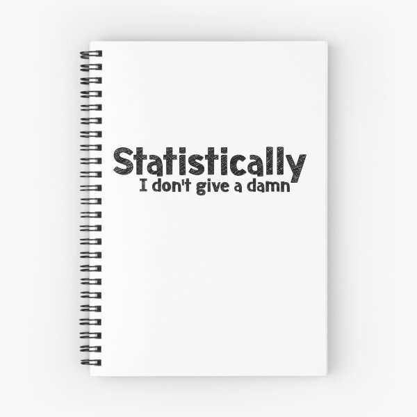 Item preview, Statistically , I don't give a damn designed and sold by EncodedShirts.